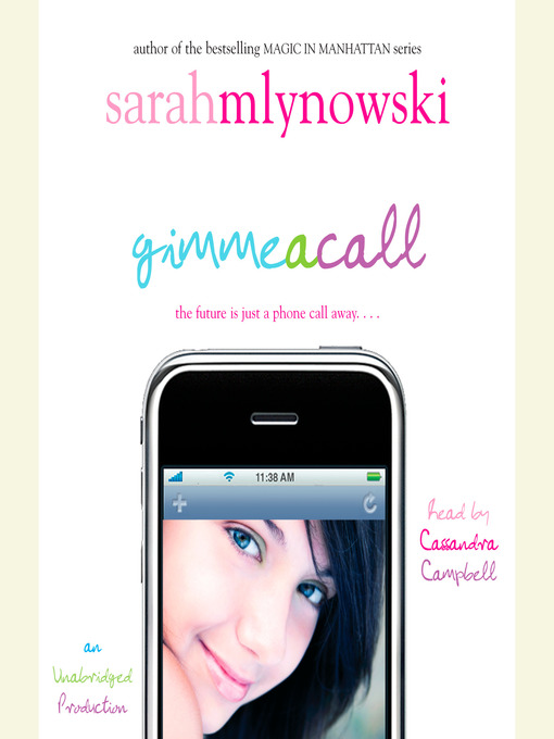 Title details for Gimme a Call by Sarah Mlynowski - Available